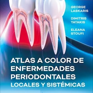 Atlas a Color de Enfermedades Periodontales Locales y Sistémicas