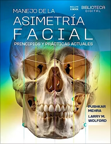 Manejo de la Asimetría Facial. Principios y Prácticas Actuales