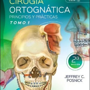 Cirugía Ortognática. Principios y Prácticas