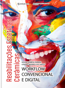 Reabilitações Estéticas Cerâmicas - Workflow Convencional e Digital